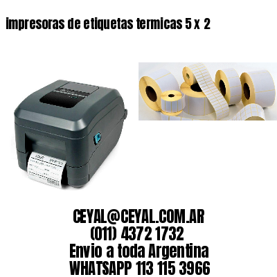 impresoras de etiquetas termicas 5 x 2