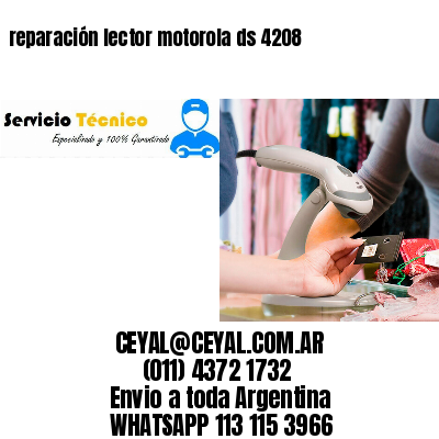 reparación lector motorola ds 4208