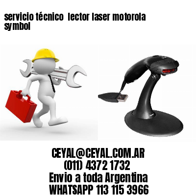 servicio técnico  lector laser motorola symbol