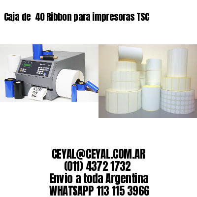 Caja de  40 Ribbon para impresoras TSC