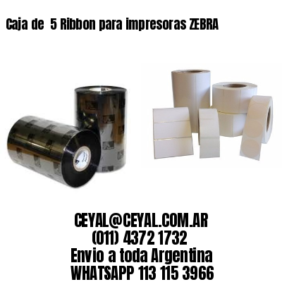 Caja de  5 Ribbon para impresoras ZEBRA