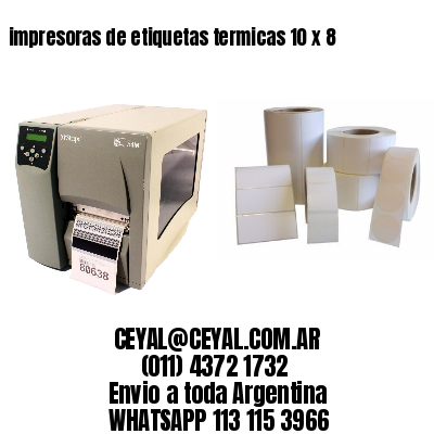 impresoras de etiquetas termicas 10 x 8