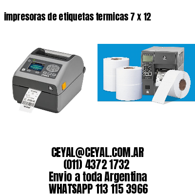 impresoras de etiquetas termicas 7 x 12
