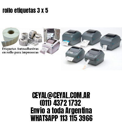 rollo etiquetas 3 x 5