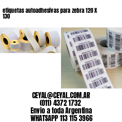 etiquetas autoadhesivas para zebra 120 X 130