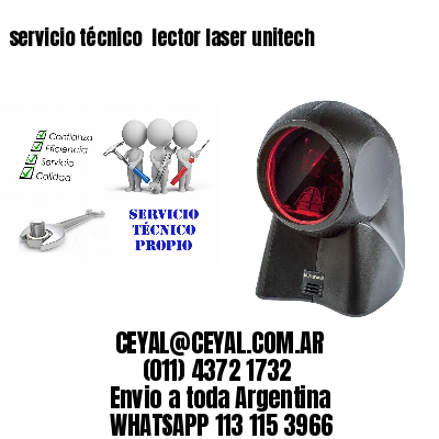 servicio técnico  lector laser unitech