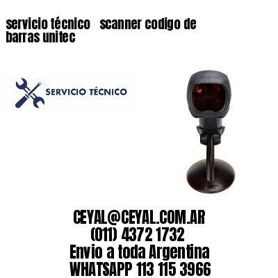 servicio técnico   scanner codigo de barras unitec