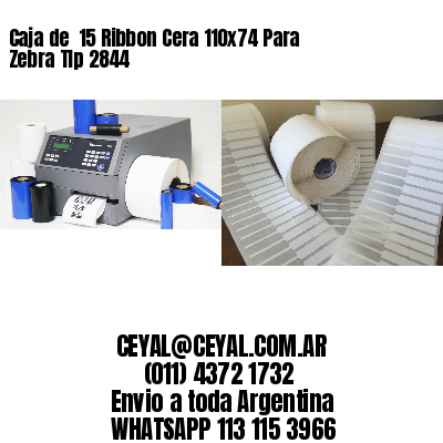 Caja de  15 Ribbon Cera 110x74 Para Zebra Tlp 2844