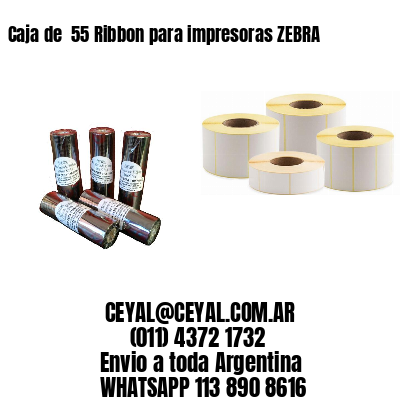 Caja de  55 Ribbon para impresoras ZEBRA