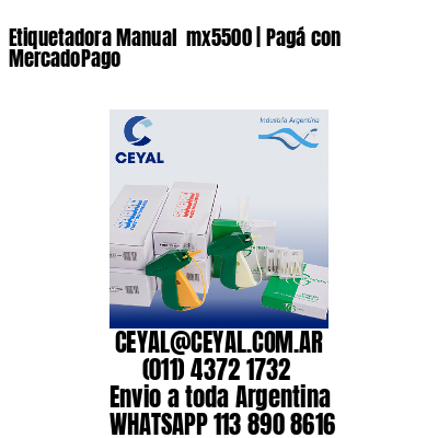 Etiquetadora Manual  mx5500 | Pagá con MercadoPago