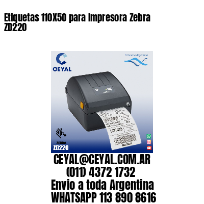 Etiquetas 110X50 para Impresora Zebra ZD220