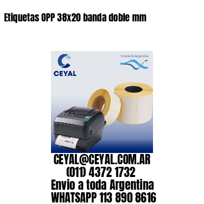 Etiquetas OPP 38×20 banda doble mm