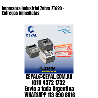 Impresora Industrial Zebra ZT620 – Entregas inmediatas