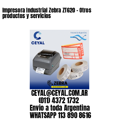 Impresora Industrial Zebra ZT620 – Otros productos y servicios