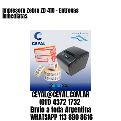 Impresora Zebra ZD 410 - Entregas inmediatas