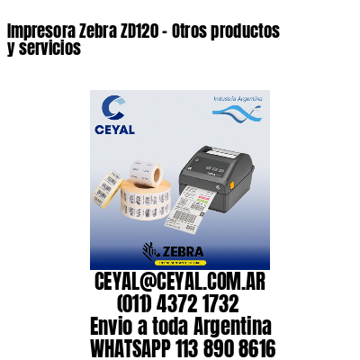 Impresora Zebra ZD120 - Otros productos y servicios