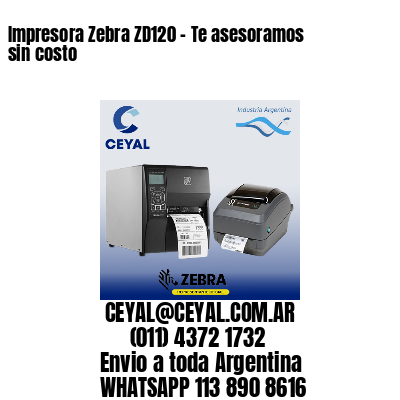 Impresora Zebra ZD120 - Te asesoramos sin costo