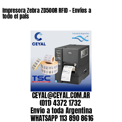 Impresora Zebra ZD500R RFID - Envíos a todo el país