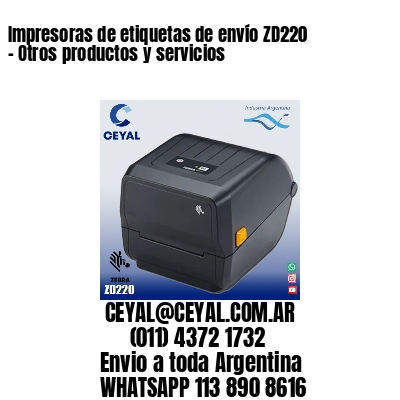 Impresoras de etiquetas de envío ZD220 – Otros productos y servicios
