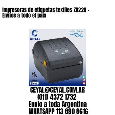 Impresoras de etiquetas textiles ZD220 - Envíos a todo el país
