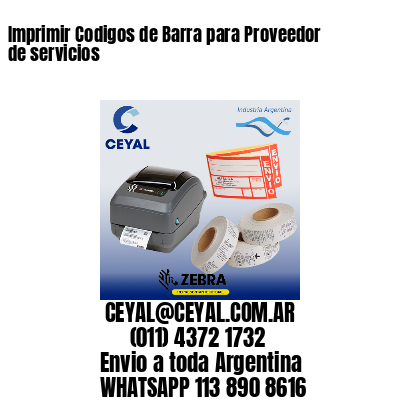 Imprimir Codigos de Barra para Proveedor de servicios