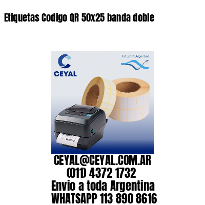Etiquetas Codigo QR 50x25 banda doble