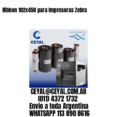 Ribbon 102x450 para Impresoras Zebra
