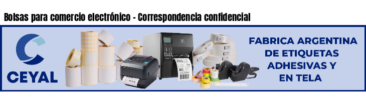 Bolsas para comercio electrónico - Correspondencia confidencial