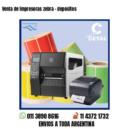 Venta de impresoras zebra - depositos