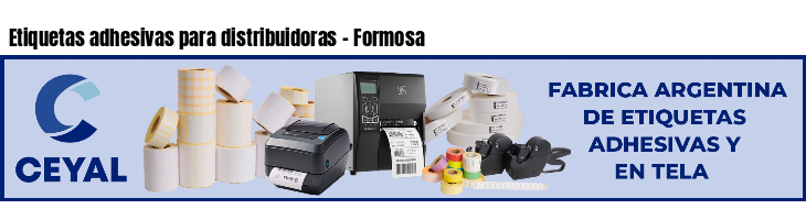 Etiquetas adhesivas para distribuidoras - Formosa