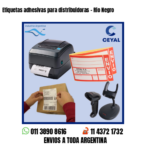 Etiquetas adhesivas para distribuidoras - Rio Negro