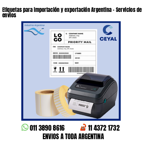 Etiquetas para importación y exportación Argentina - Servicios de grandes envíos