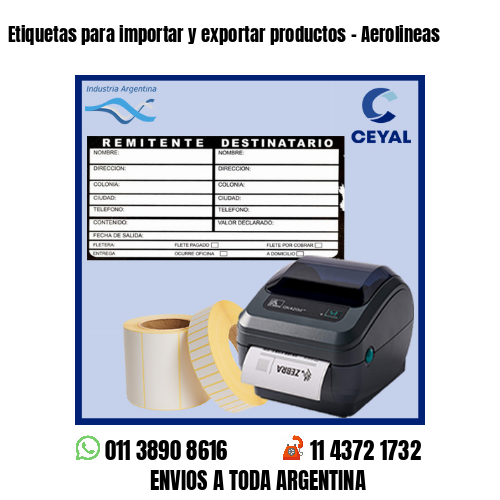 Etiquetas para importar y exportar productos - Aerolineas