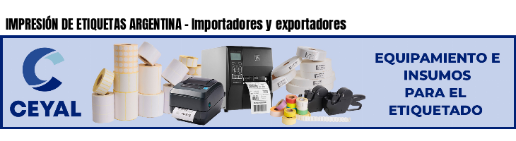 IMPRESIÓN DE ETIQUETAS ARGENTINA - Importadores y exportadores