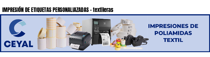 IMPRESIÓN DE ETIQUETAS PERSONALIAZADAS - textileras