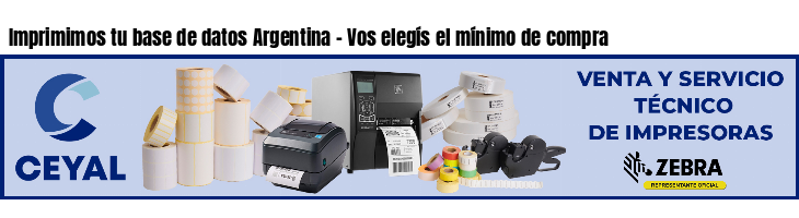Imprimimos tu base de datos Argentina - Vos elegís el mínimo de compra