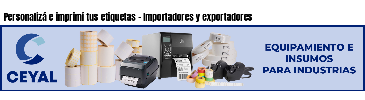 Personalizá e imprimí tus etiquetas - Importadores y exportadores
