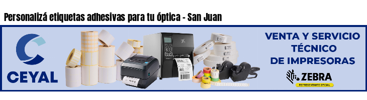 Personalizá etiquetas adhesivas para tu óptica - San Juan