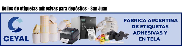 Rollos de etiquetas adhesivas para depósitos - San Juan
