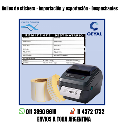 Rollos de stickers - Importación y exportación - Despachantes