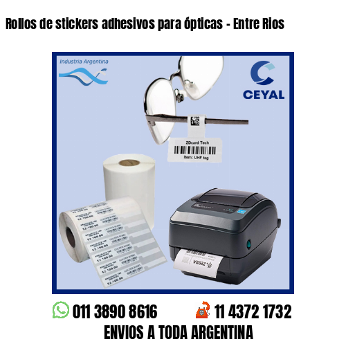 Rollos de stickers adhesivos para ópticas - Entre Rios