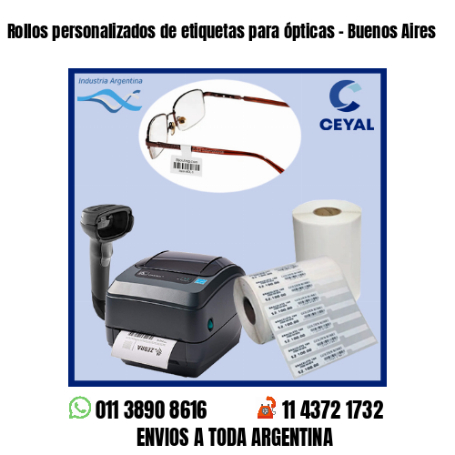 Rollos personalizados de etiquetas para ópticas - Buenos Aires
