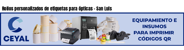 Rollos personalizados de etiquetas para ópticas - San Luis