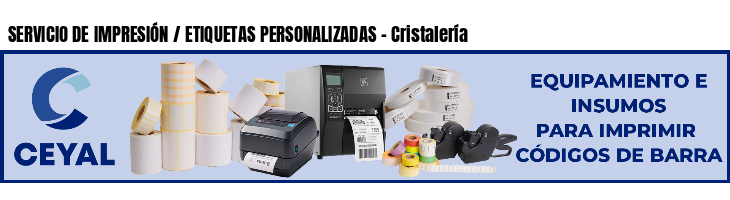 SERVICIO DE IMPRESIÓN / ETIQUETAS PERSONALIZADAS - Cristalería