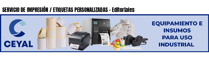 SERVICIO DE IMPRESIÓN / ETIQUETAS PERSONALIZADAS - Editoriales