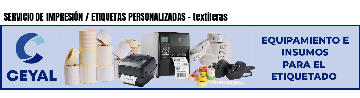 SERVICIO DE IMPRESIÓN / ETIQUETAS PERSONALIZADAS - textileras