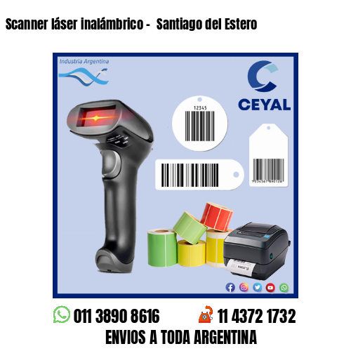 Scanner láser inalámbrico –  Santiago del Estero