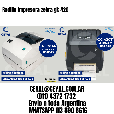 Rodillo impresora zebra gk 420