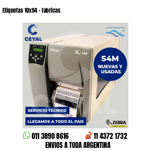 Etiquetas 10x94 - fabricas