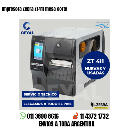 Impresora Zebra ZT411 mesa corte